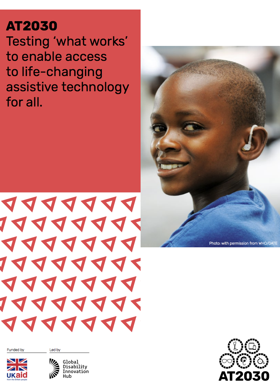 AT2030 Testing 'what works' to enable access to life-changing assistive technology. Cover Image