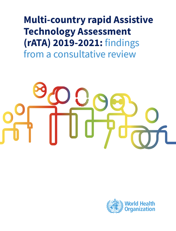 Multi-country rapid AssistiveTechnology Assessment (rATA) 2019-2021: findings
from a consultative review cover page Cover Image