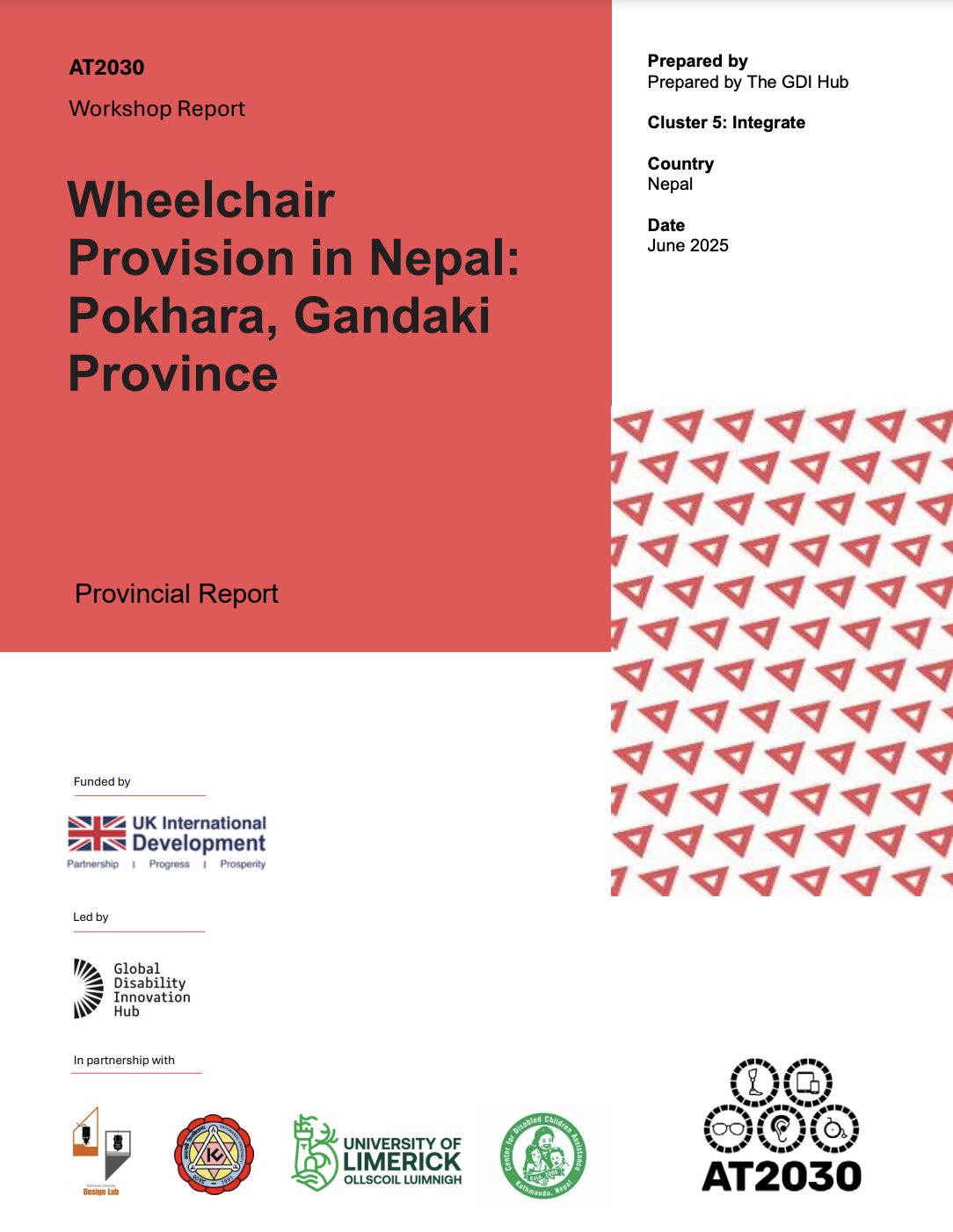 A workshop report cover titled "Wheelchair Provision in Nepal: Pokhara, Gandaki Province." The report is from AT2030 and was prepared by The GDI Hub in June 2025. The bottom of the cover shows logos for UK International Development, Global Disability Innovation Hub, University of Limerick, Design Lab, and AT2030. Cover Image