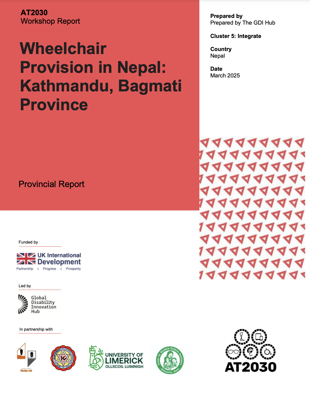 A workshop report cover titled "Wheelchair Provision in Nepal: Kathmandu, Bagmati Province." The report is from AT2030 and was prepared by The GDI Hub in March 2025. The bottom of the cover shows logos for UK International Development, Global Disability Innovation Hub, University of Limerick, Design Lab, and AT2030. Cover Image