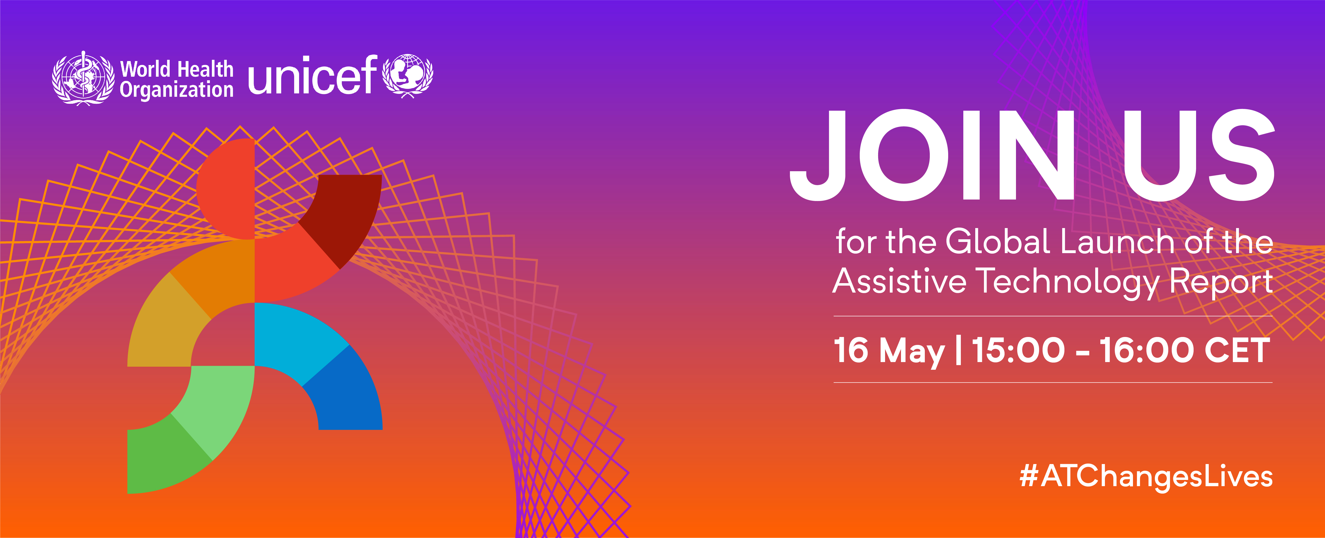 An orange and and purple banner with an abstract image of a person in blocks of the SDG colours. Global Report on Assistive Technology launch 16th May 15:00 - 16:00 CEST