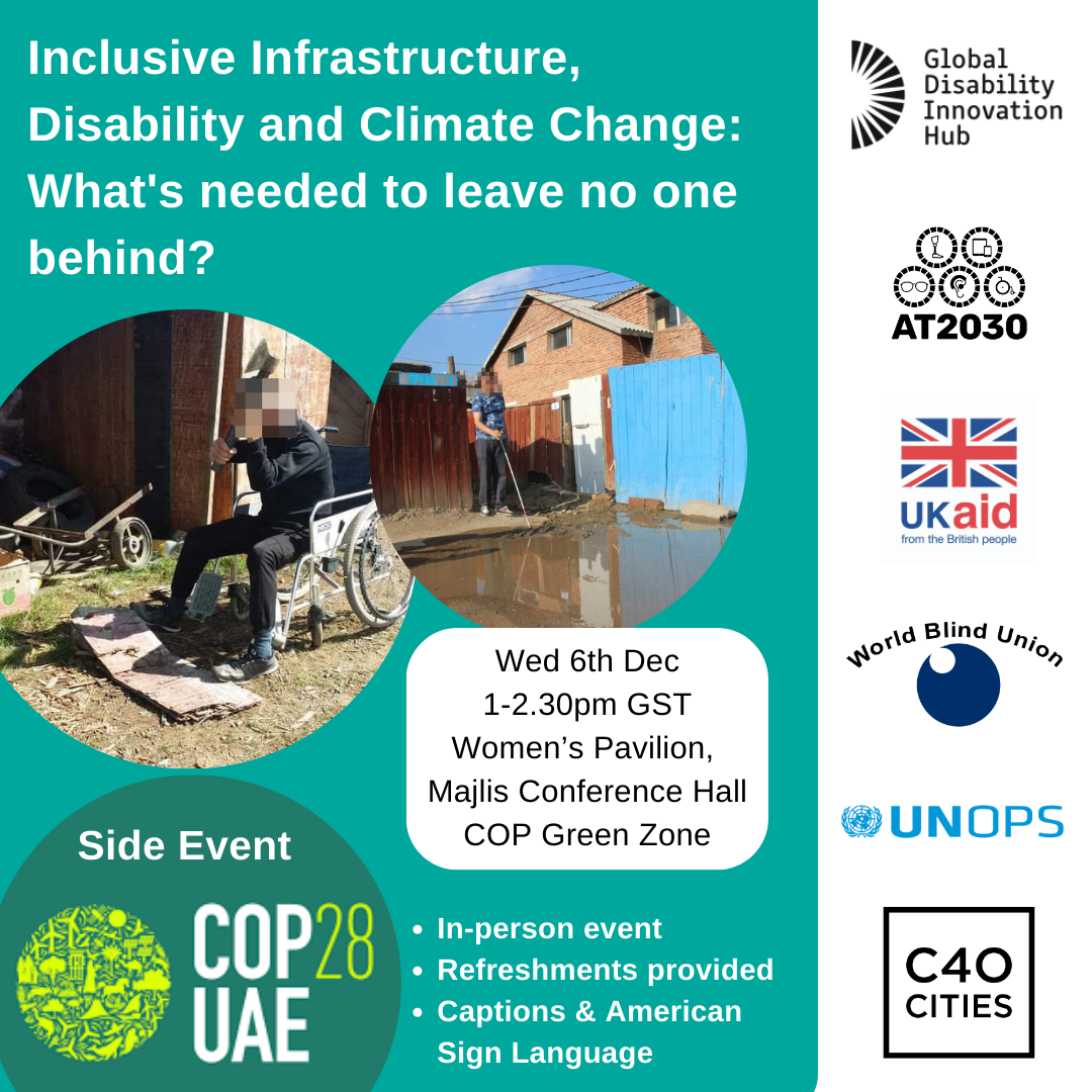 Text graphic: Inclusive Infrastructure, Disability and Climate Change: what's needed to leave no one behind? with logos, COP28 and images of flooded urban areas causing issues with movement around the cities Cover Image