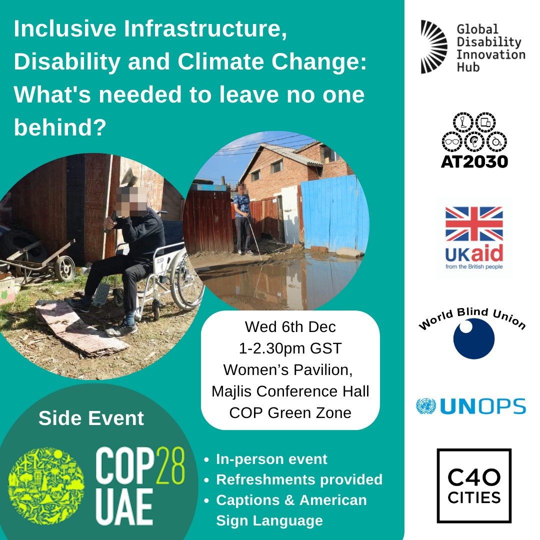 Text graphic: Inclusive Infrastructure, Disability and Climate Change: what's needed to leave no one behind? with logos, COP28 and images of flooded urban areas causing issues with movement around the cities